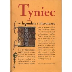 Niska cena TYNIEC W LEGENDZIE I LITERATURZE