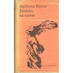 JEŹDZIEC NA NIEBIE Ambrose Bierce Taniej