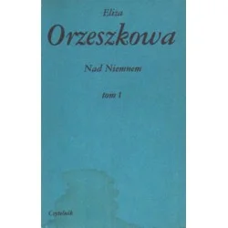 NAD NIEMNEM TOM 1-3 Eliza Orzeszkowa Darmowy zwrot