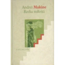 RZEKA MIŁOŚCI Andrei Makine Bestseller