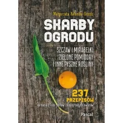 Promocja SKARBY OGRODU.SZCZAW, MIRABELKI, ZIELONE POMIDORY Małgorzata Kalemba-Drożdż