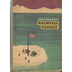 NIEZWYKŁA PODRÓŻ Alina Centkiewiczowa Obniżka ceny