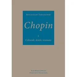Bezpieczna płatność CHOPIN: CZŁOWIEK, DZIEŁO, REZONANS. UCHWYCIĆ NIEUCHWYTNE (Tom 1-2)