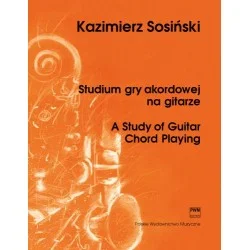 Ostatnie sztuki STUDIUM GRY AKORDOWEJ NA GITARZE Kazimierz Sosiński