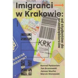 Ostatnia szansa IMIGRANCI W KRAKOWIE: OD STUDENTÓW DO PRZEDSIĘBIORCÓW