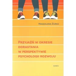 Bezpieczne zakupy PRZYJAŹŃ W OKRESIE DORASTANIA W PERSPEKTYWIE PSYCHOLOGII ROZWOJU