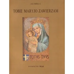 TOBIE MARYJO ZAWIERZAM Jan Paweł II Tani