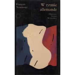 W RYTMIE ALLEMANDE Francois Nourissier Ostatnia szansa