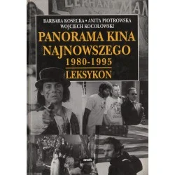 Bezpieczne zakupy PANORAMA KINA NAJNOWSZEGO 1980-1995. LEKSYKON