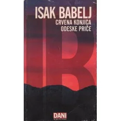 CRVENA KONJICA. ODESKE PRICE Isak Babelj Okazja