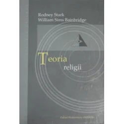 Szybka wysyłka TEORIA RELIGII Rodney Stark, William Sims Bainbridge