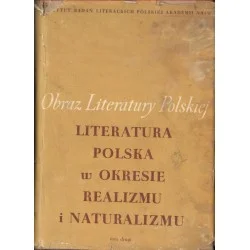 Do wyczerpania zapasów LITERATURA POLSKA W OKRESIE REALIZMU I NATURALIZMU. TOM 2