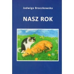 NASZ ROK Jadwiga Broczkowska Ograniczona ilość