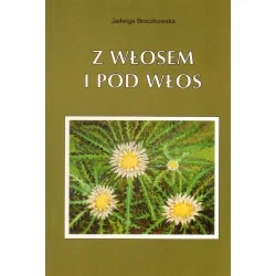 Z WŁOSEM I POD WŁOS Jadwiga Broczkowska Wybór klientów