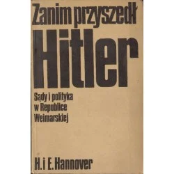 Ograniczona ilość ZANIM PRZYSZEDŁ HITLER. SĄDY I POLITYKA W REPUBLICE WEIMARSKIEJ