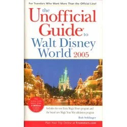 THE UNOFFICIAL GUIDE TO WALT DISNEY WORLD 2005 Szybka dostawa