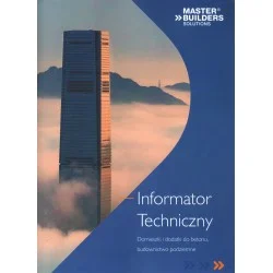 Niska cena INFORMATOR TECHNICZNY. DOMIESZKI I DODATKI DO BETONU, BUDOWNICTWOPODZIEMNE