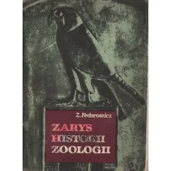 Oferta limitowana ZARYS HISTORII ZOOLOGII Zygmunt Fedorowicz