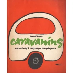 CARAVANING. SAMOCHODY I PRZYCZEPY CAMPINGOWE Kup online