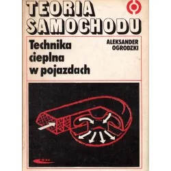 TECHNIKA CIEPLNA W POJAZDACH. TEORIA SAMOCHODU Ostatnia szansa