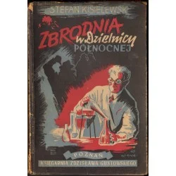 Szybka wysyłka ZBRODNIA W DZIELNICY PÓŁNOCNEJ Stefan Kisielewski