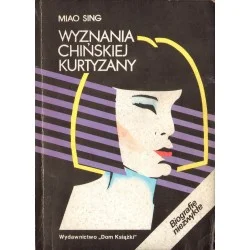 Wybór klientów WYZNANIA CHIŃSKIEJ KURTYZANY Miao Sing