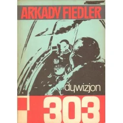 Dostępne od ręki DYWIZJON 303 Arkady Fiedler