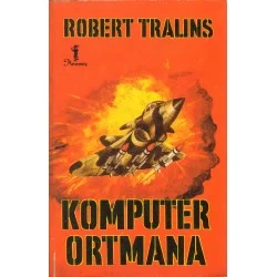 KOMPUTER ORTMANA Robert Tralins Najlepsza cena