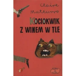 Tani KOCIOKWIK Z WINEM W TLE Claire Matturro