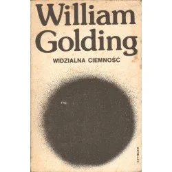 WIDZIALNA CIEMNOŚĆ William Golding Nowość