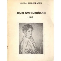 Promocja LIRYKI AMERYKAŃSKIE I INNE Joanna Bielobradek
