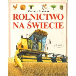 ZESZYTY SZKOLNE: ROLNICTWO NA ŚWIECIE Oferta limitowana