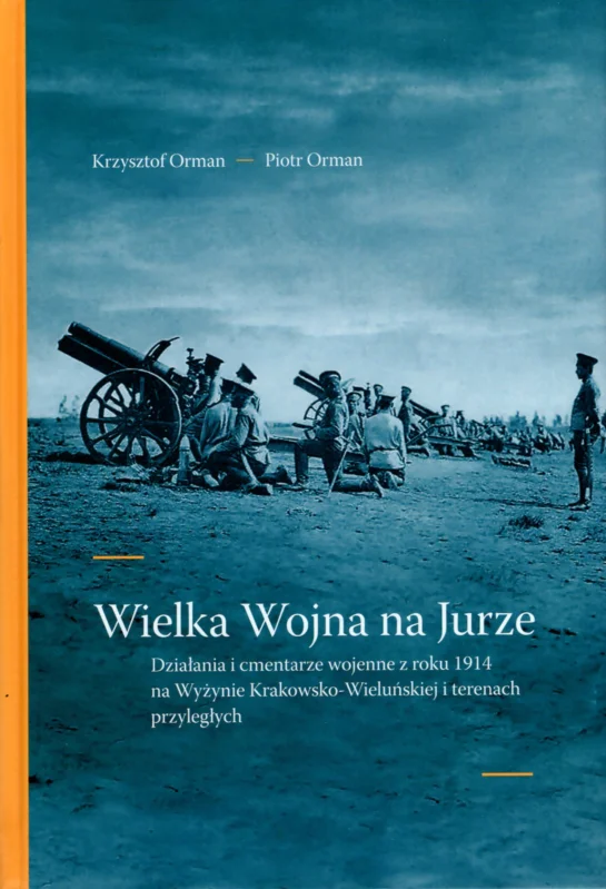 Zniżka Orman P., Orman K.: Wielka wojna na Jurze. Działania i cmentarze wojenne z roku 1914 na Wyżynie Krakowsko-Wieluńskiej i terenach przyległych