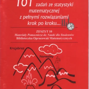 101 zadań ze statystyki matematycznej z pełnymi rozwiązaniami krok po kroku… Darmowy zwrot