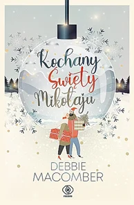 Najlepsza cena Kochany Święty Mikołaju Debbie Macomber