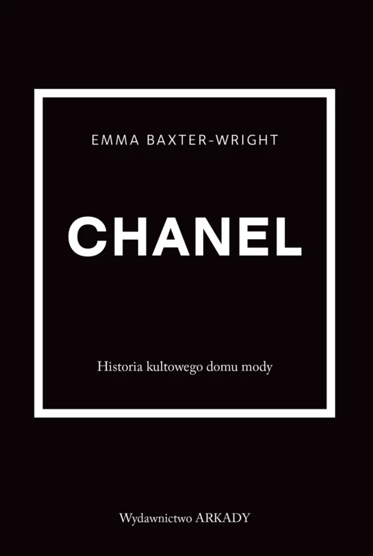 Chanel. Historia kultowego domu mody Ograniczona ilość