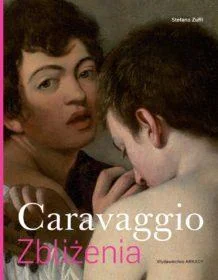 Caravaggio. Zbliżenia Dostępne od ręki