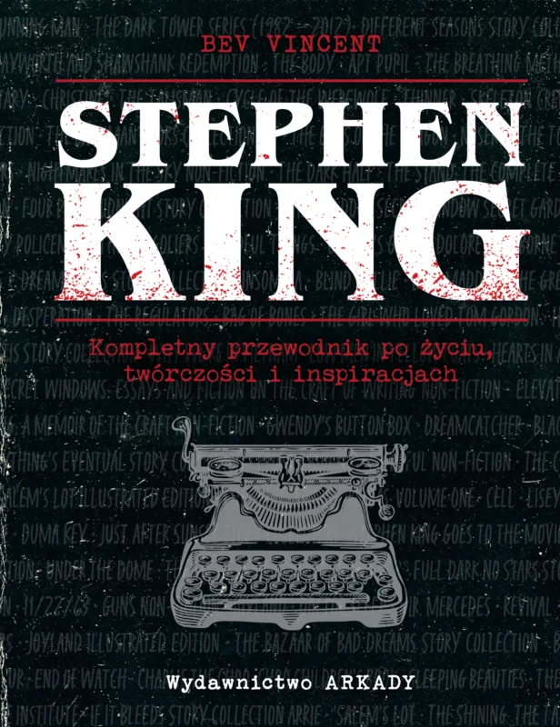 Stephen King. Kompletny przewodnik po życiu, twórczości i inspiracjach Ostatnia szansa