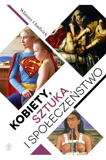 Bezpieczna płatność Kobiety sztuka I społeczeństwo Whitney Chadwick