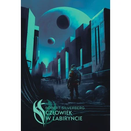 Zamów dziś CZŁOWIEK W LABIRYNCIE – ROBERT SILVERBERG