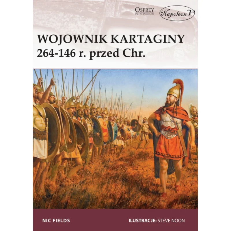 Do wyczerpania zapasów Wojownik Kartaginy 264-146 r. przed Chr. Osprey