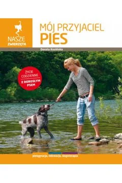 Premium Mój przyjaciel pies Dorota Kozińska