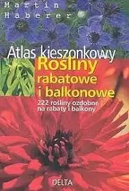 Rośliny rabatowe i balkonowe atlas kieszonkowy Wybór klientów