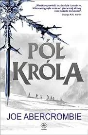 Obniżka ceny Pół króla Joe Abercrombie