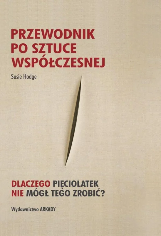 Przewodnik po sztuce współczesnej Susie Hodge Hit cenowy