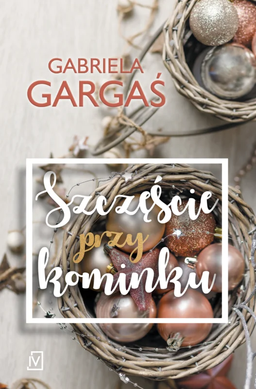 Szczęście przy kominku Gabriela Gargaś Tani