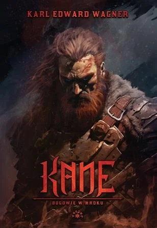 Ograniczona ilość Kane Bogowie w mroku Karl Edward Wagner