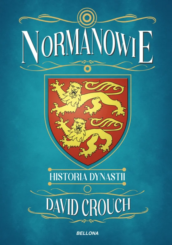 Normanowie. Historia dynastii David Crouch Bestseller