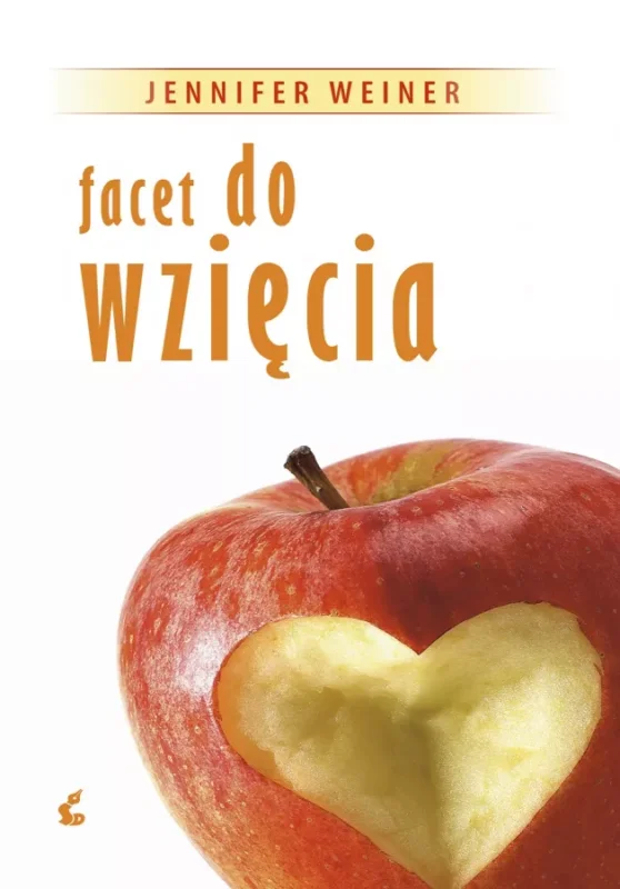 Kup teraz Facet do wzięcia Jennifer Weiner
