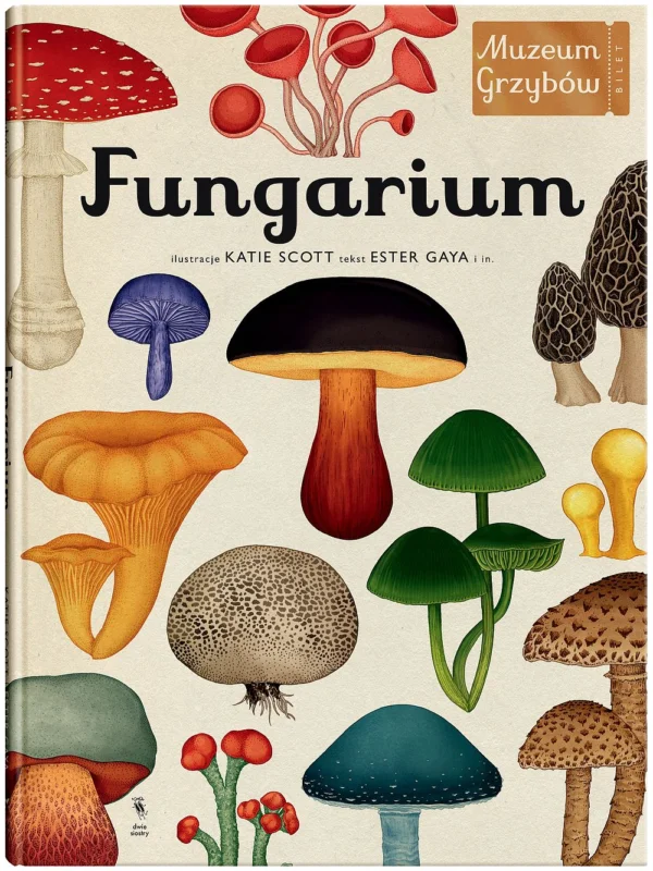 Nowy Fungarium Muzeum grzybów